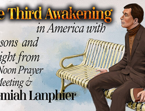 The Prayer Revival of 1857 with insight from Jeremiah Lanphier