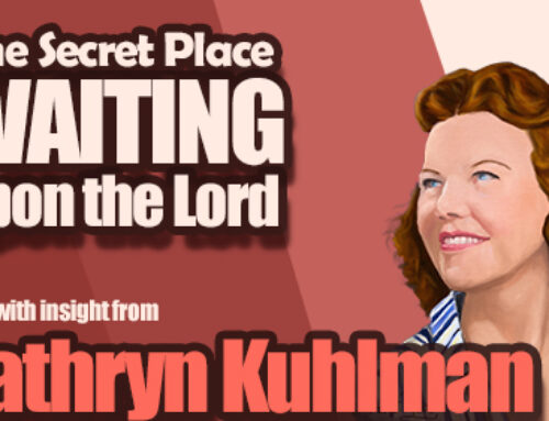 Kathryn Kuhlman’s Insight into- Those who wait