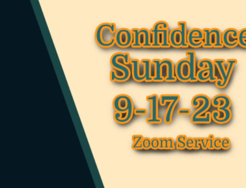 The Confidence- Sunday Zoom Service 9-17-23