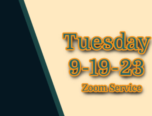 Tuesday 9-19-23 Zoom Service Recording