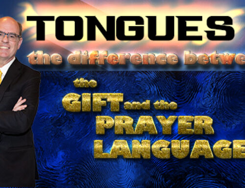 TONGUES- The Prayer Language and the Gift of Tongues- There Differences and Purposes