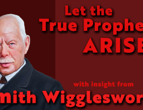 Smith Wigglesworth Insight into How to Discern a Real Prophet