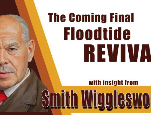 Smith Wigglesworth His Insight into The Floodtide of the Last Great Revival