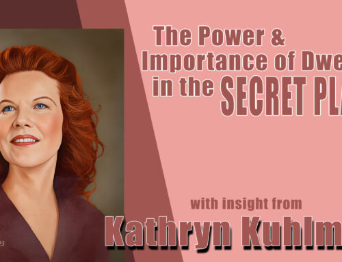 Kathryn Kuhlman Her Insight into the Power and Importance of Dwelling in the Secret Place