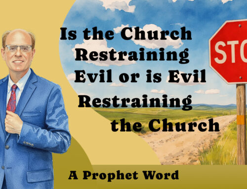 IS the Church Restraining Evil or is Evil Restraining the Church