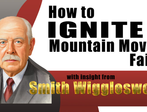 Smith Wigglesworth- the Secret Place and Bold Mountain Moving Faith