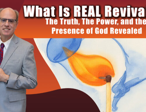 What Is REAL Revival? The Truth, The Power, and the Presence of God Revealed
